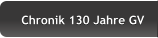 Chronik 130 Jahre GV Chronik 130 Jahre GV